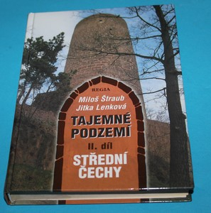 Tajemné podzemí II. - Střední Čechy