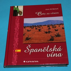 Cesty za vínem Španělská vína - Petrová