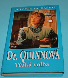 Dr Quinnová Těžká volba