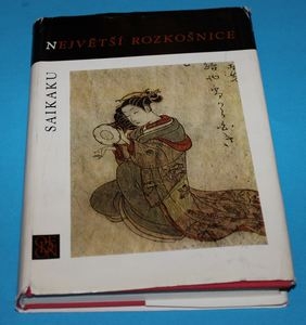 Největší rozkošnice - Saikaku