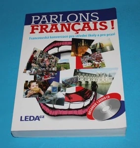 Parlons français! francouzská konverzace pro střední školy a pro praxi
