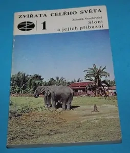Zvířata celého světa 1 Sloni a jejich příbuzní