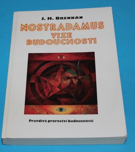 Nostradamus vize budoucnosti