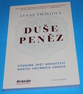 Duše peněz: Získejme zpět bohatství našich vnitřních zdrojů