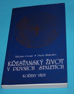 Křesťanský život v prvních staletích