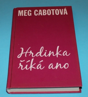 Hrdinka říká ano - Cabot