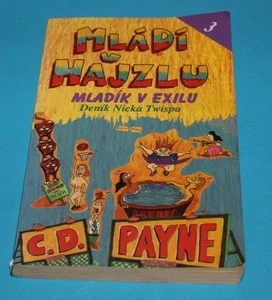 Mládí v hajzlu 3. - Mladík v exilu