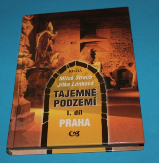 Tajemné podzemí I. díl Praha