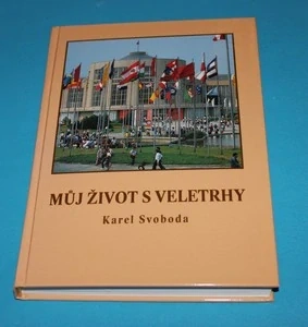 Můj život s veletrhy - Svoboda