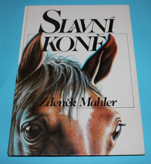 Slavní koně - Mahler