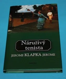 Náruživý tenista - Jerome
