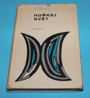 Hořkej svět - Škvorecký
