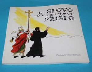 Jak slovo na Velkou Moravu přišlo