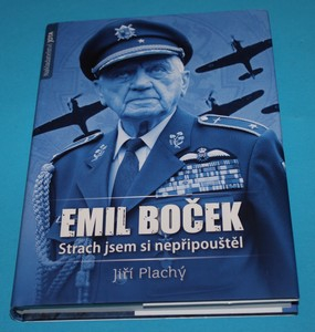 Emil Boček Strach jsem si nepřipouštěl