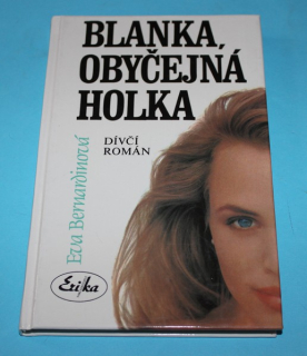 Blanka, obyčejná holka
