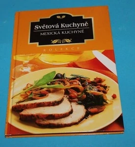 Mexická kuchyně Světová kuchyně