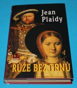 Růže bez trnů - Plaidy