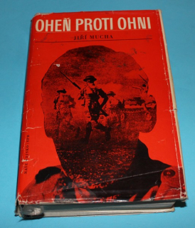 Oheň proti ohni - Mucha