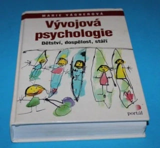 Vývojová psychologie Dětství, dospělost, stáří