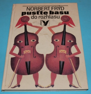 Pusťte basu do rozhlasu