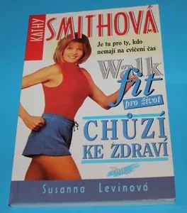 Chůzí ke zdraví - Smith