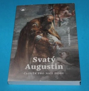 Svatý Augustin člověk pro naši dobu