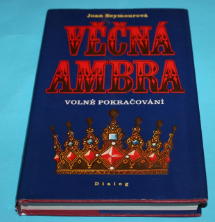 Věčná Ambra Volné pokračování