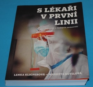 S lékaři v první linii Reportáž z českých nemocnic