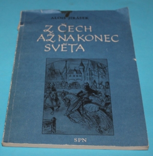 Z Čech až na konec světa - Jirásek