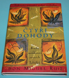 Čtyři dohody Kniha moudrostí starých Toltéků