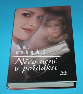 Něco není v pořádku - MacDougal