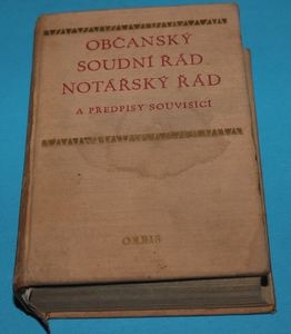 Občanský soudní řád Notářský řád a předpisy souvisící