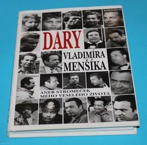 Dary Vladimíra Menšíka aneb Stromeček mého veselého života