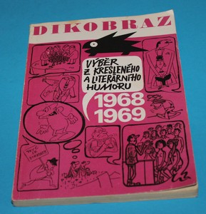 Dikobraz. Výběr z kresleného a literárního humoru 1968 - 1969