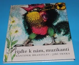 Přijďte k nám, muzikanti - Branislav, Trnka