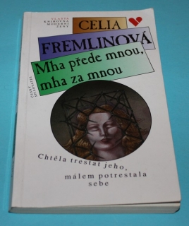 Mha přede mnou mha za mnou