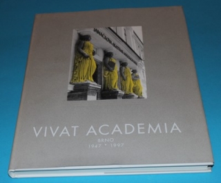Vivat academia Brno 1947 - 1997