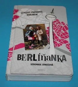 Berlíňanka Stylový průvodce Berlínem