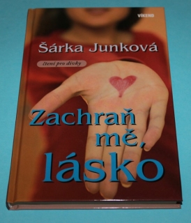Zachraň mě, lásko - Junková