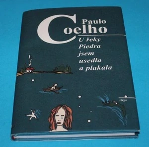 U řeky Piedra jsem usedla a plakala - Coelho