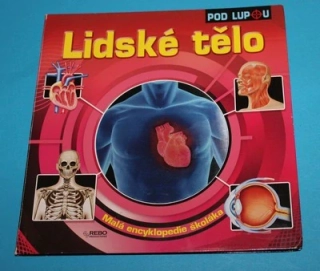 Lidské tělo Pod lupou