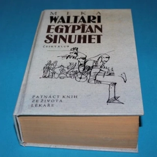 Egypťan Sinuhet Patnáct knih ze života lékaře
