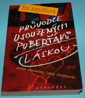 Průvodce usoužených puberťáků láskou