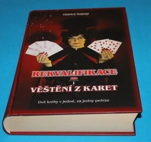 Rekvalifikace na/i věštění z karet dvě knihy v jedné, za jedny peníze