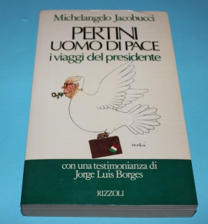 Pertini uomo di pace I viaggi del presidente