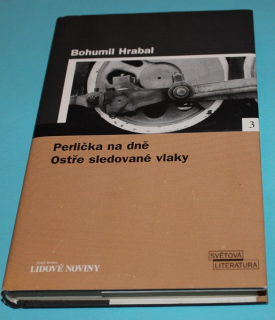 Perlička na dně / Ostře sledované vlaky