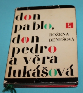 Don Pablo, Don Pedro a Věra Lukášová