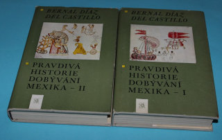 Pravdivá historie dobývání Mexika I + II