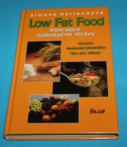 Low Fat Food Koncepce nízkotučné stravy