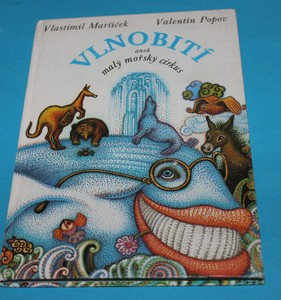 Vlnobití aneb Malý mořský cirkus - Maršíček, Popov